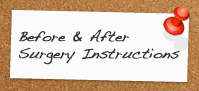 Before & After Surgery Instructions